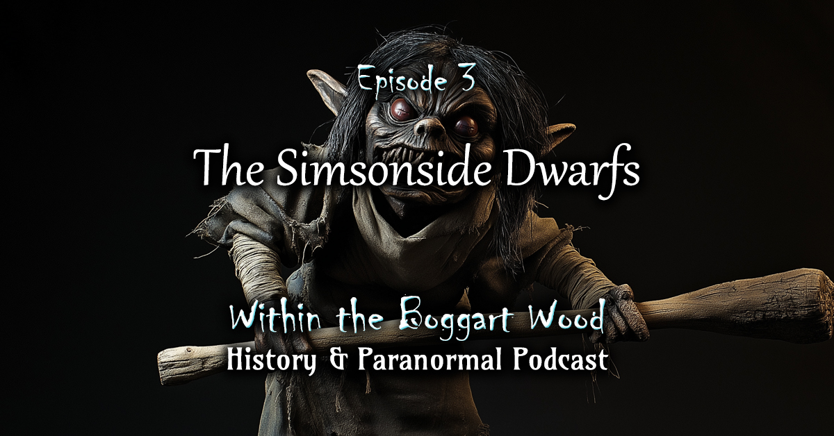 Read more about the article Episode 03. The Simonside Dwarfs